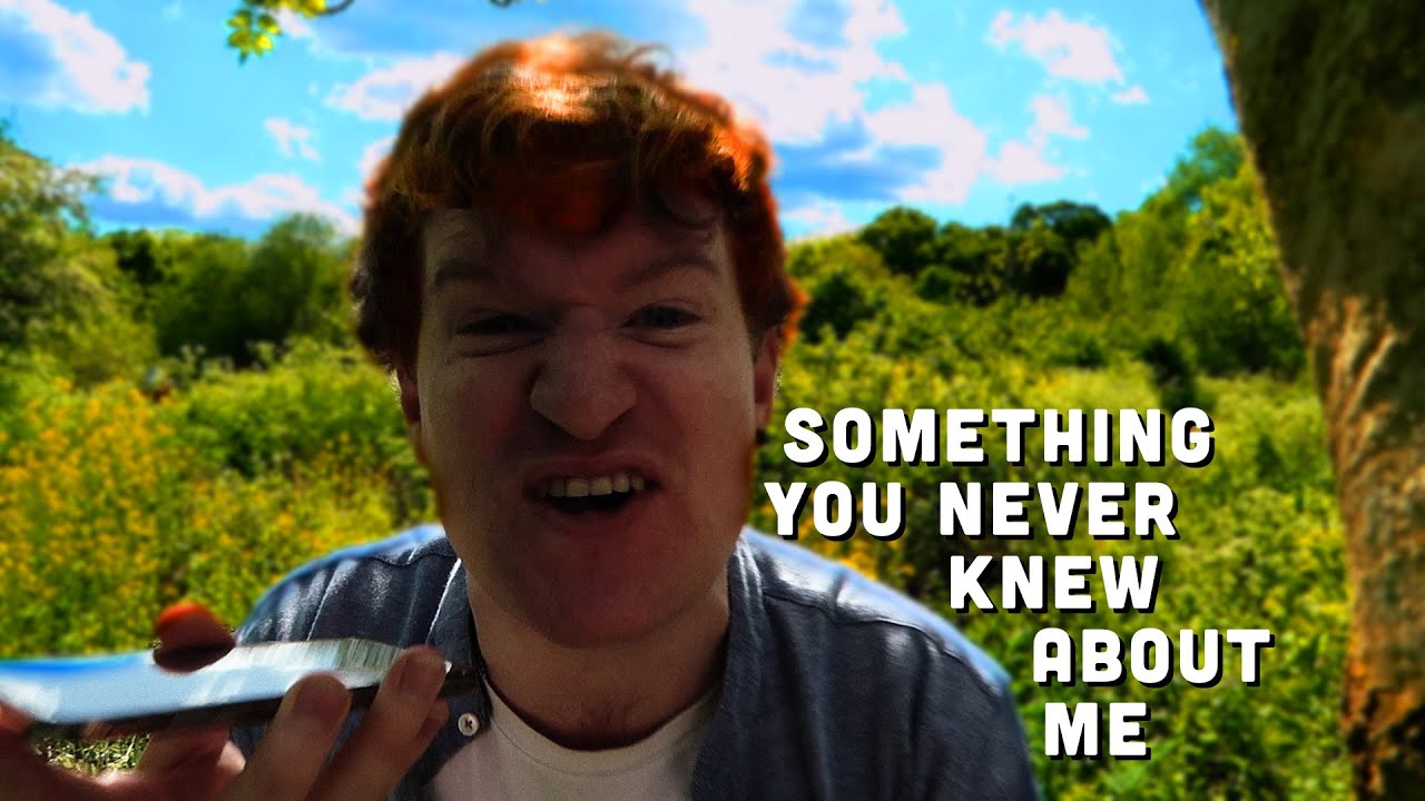something you never knew about me