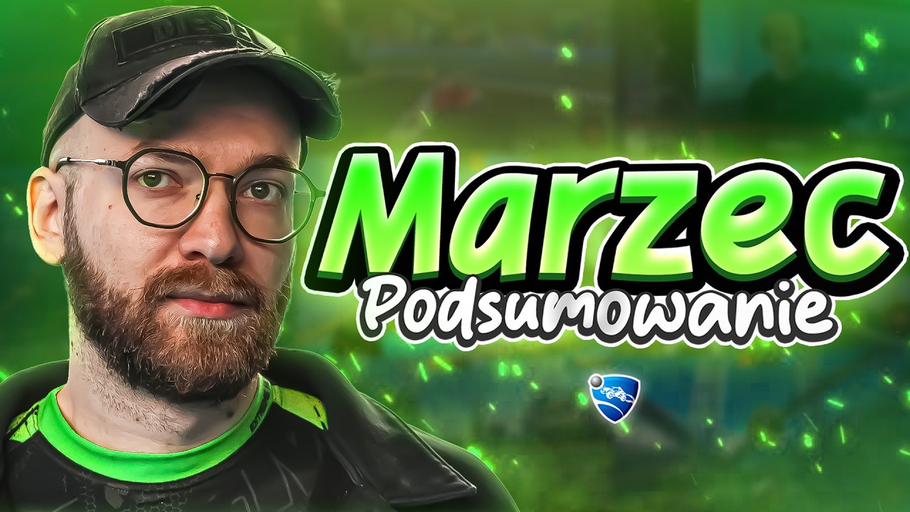 PODSUMOWANIE MARCA - POLSKI ROCKET LEAGUE