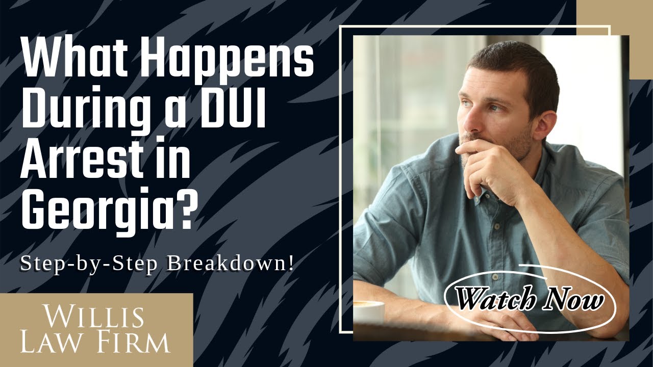 What Happens During a DUI Arrest in Georgia? Step-by-Step Breakdown!