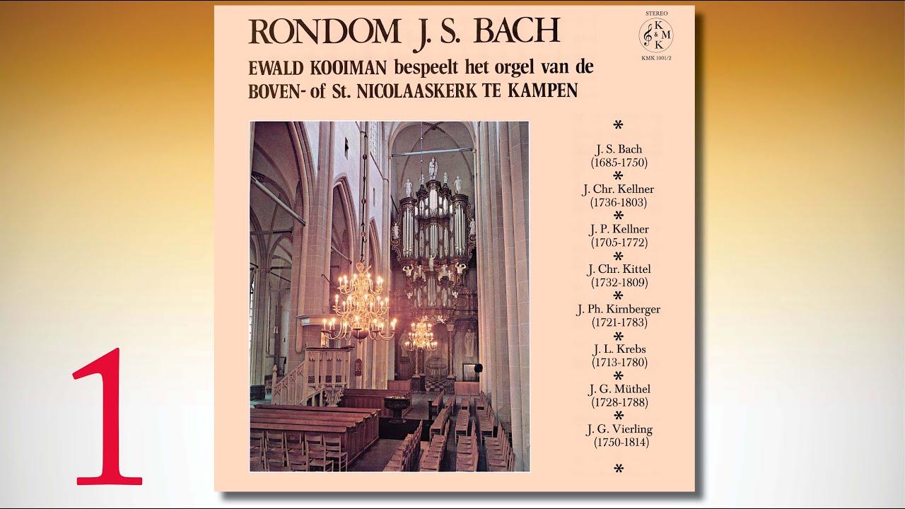 Rondom J.S. Bach - Ewald Kooiman - Boven- of St. Nicolaaskerk te Kampen - LP 1