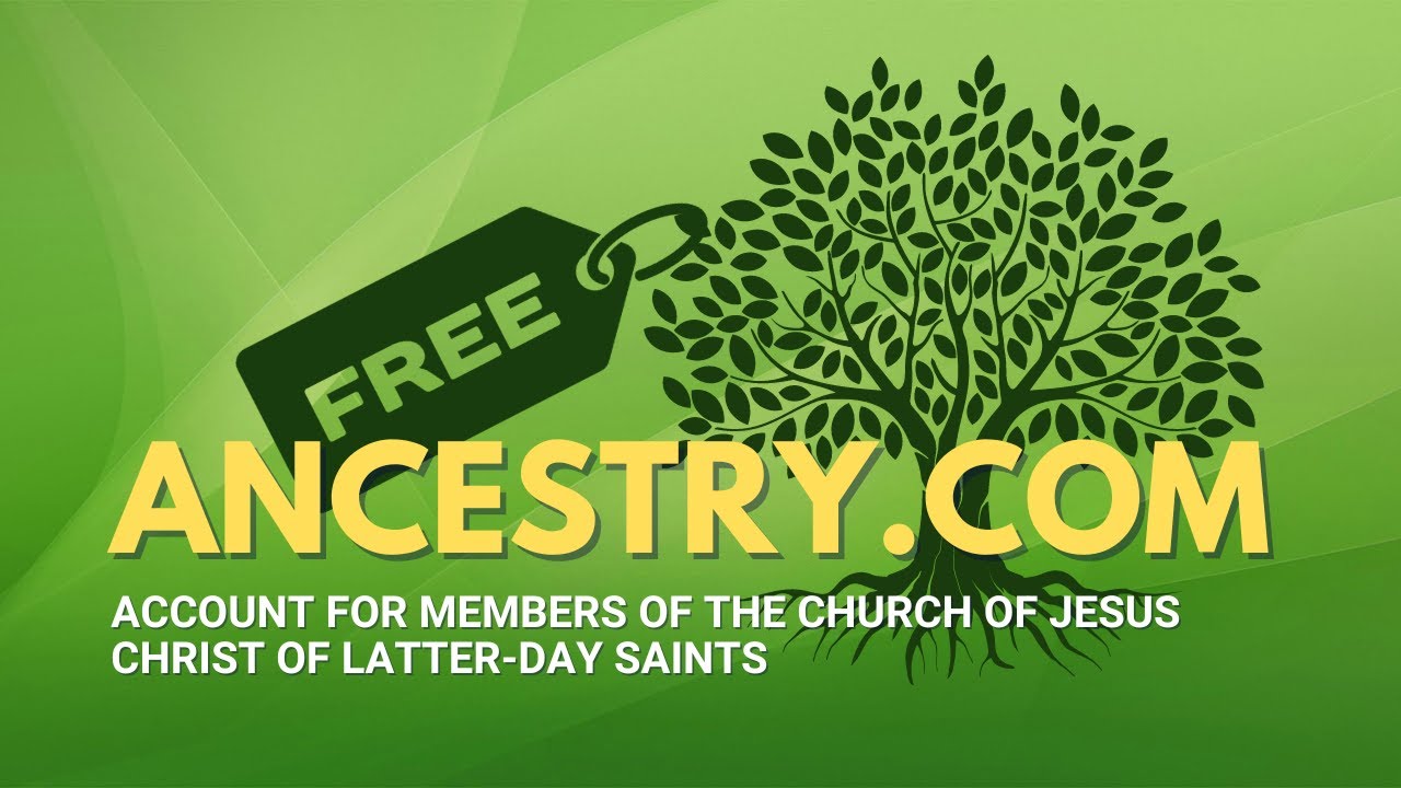 Connect to Your Free Ancestry Account for Members of the Church of Jesus Christ of Latter-Day Saints