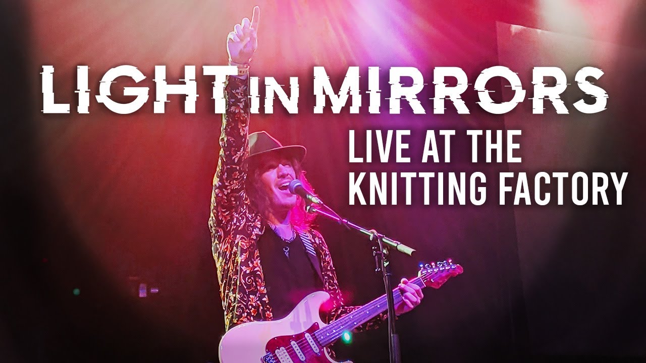 Light in Mirrors - Knitting Factory (Full Concert)
