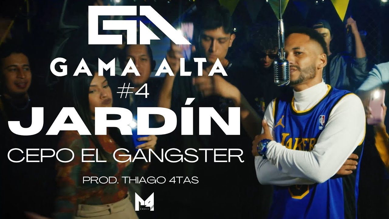 Gama Alta ❌ sesión # 4 |||| Jardín ❌ Cepo el Gangster