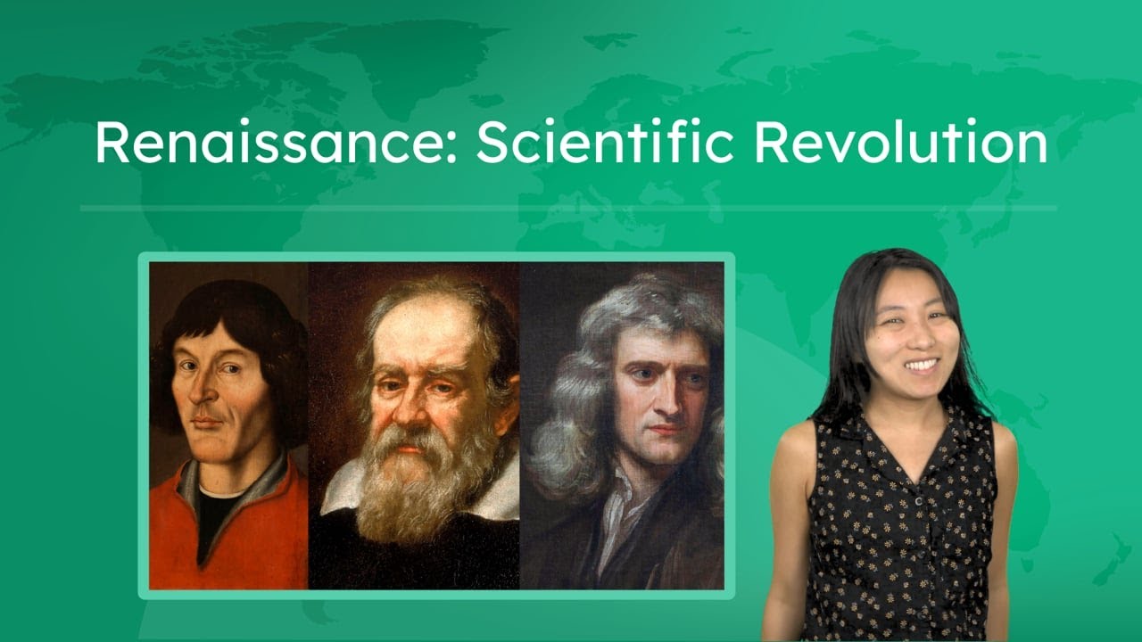 Renaissance: The Scientific Revolution - World History: The First Global Age!