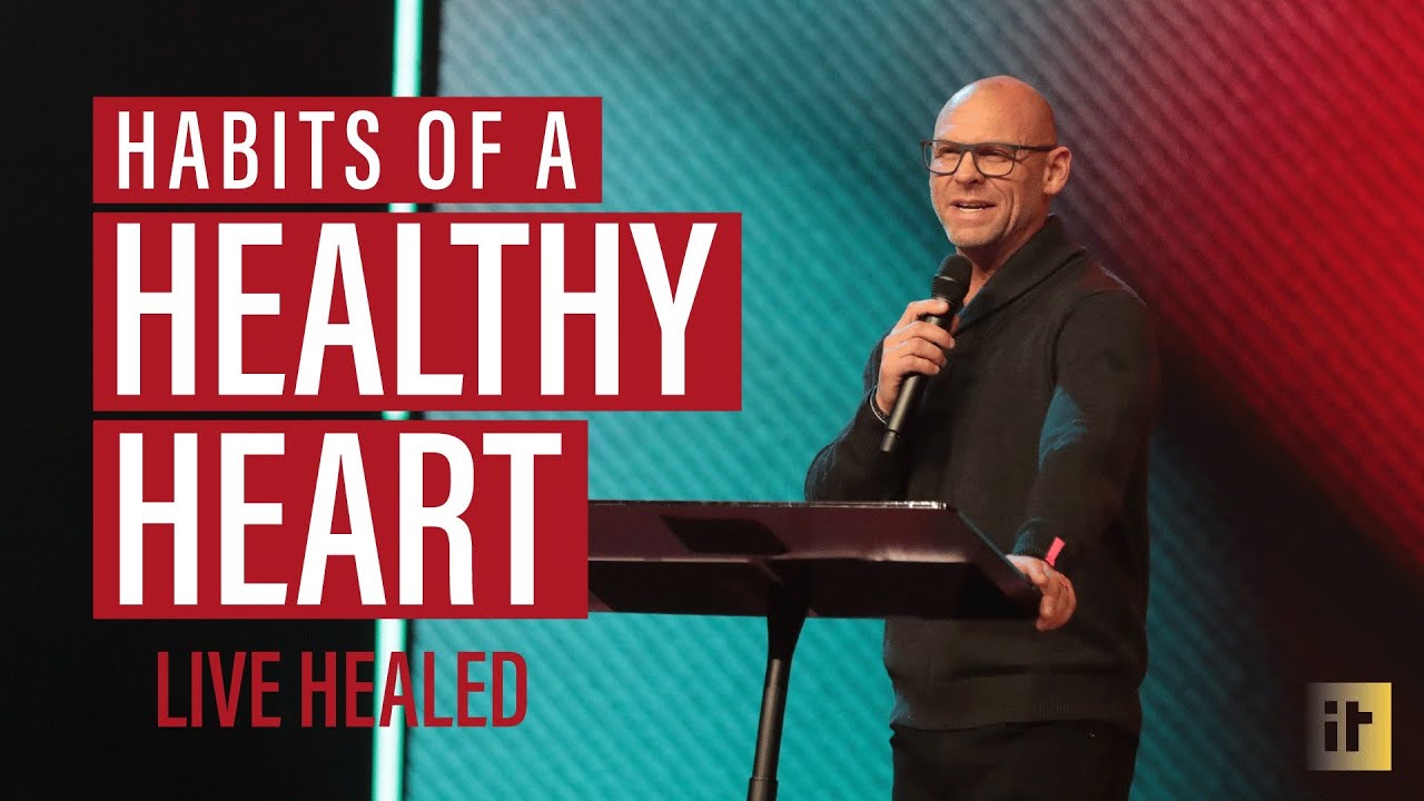 Live Healed | Habits of a Healthy Heart
