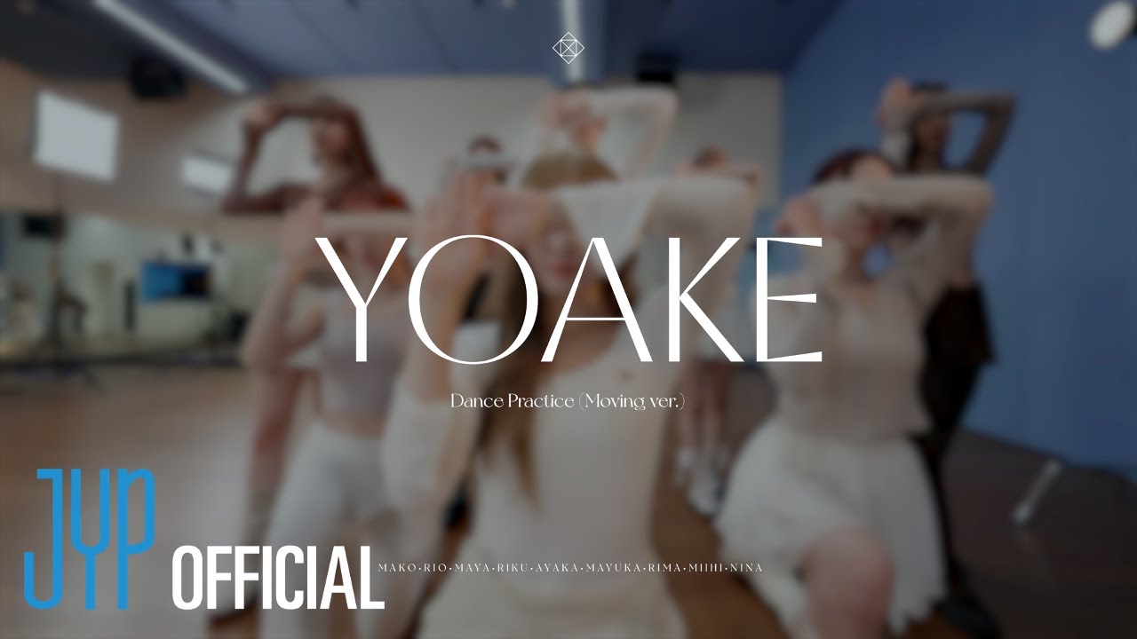 NiziU 「YOAKE」 Dance Practice (Moving ver.)