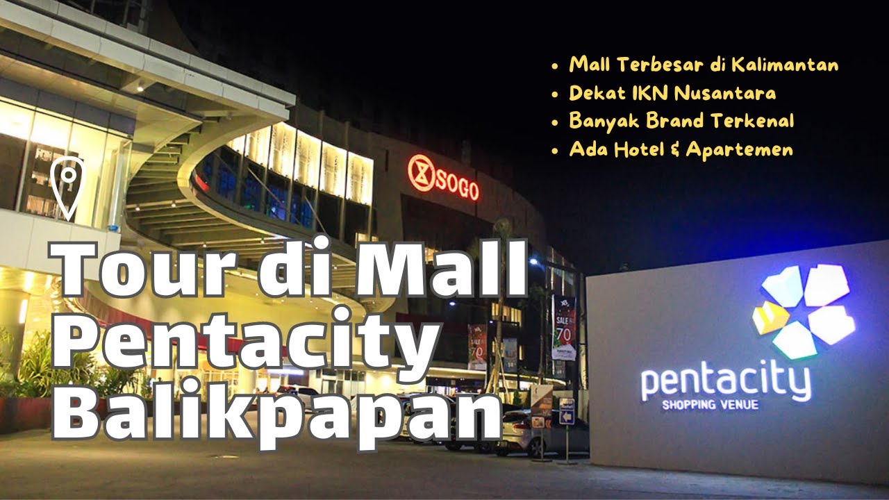 PENTACITY BALIKPAPAN MALL DI KALIMANTAN DEKAT IKN NUSANTARA