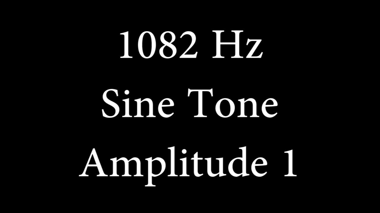 1082 Hz Sine Tone Amplitude 1