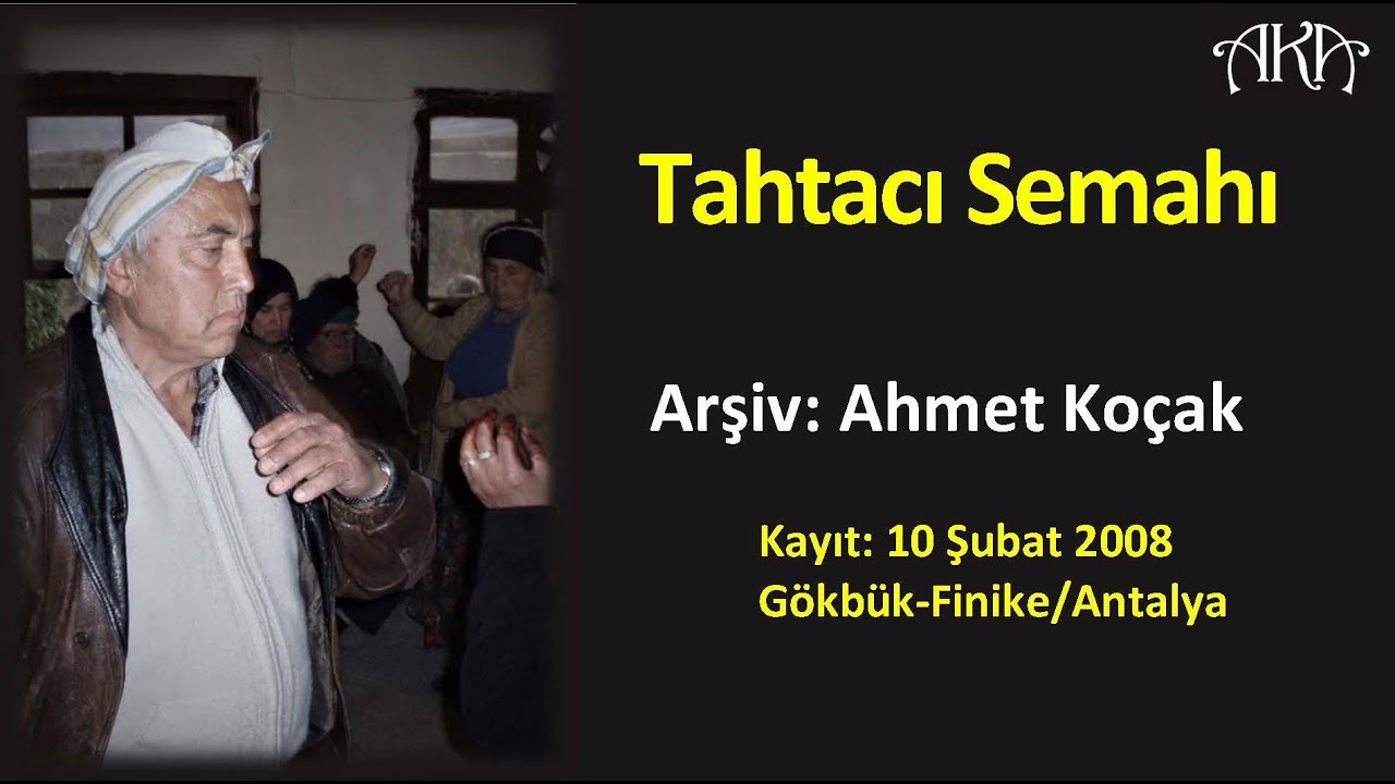 Tahtacı Semahı I Antalya - Gökbük Köyü [Ahmet Koçak Arşivi]