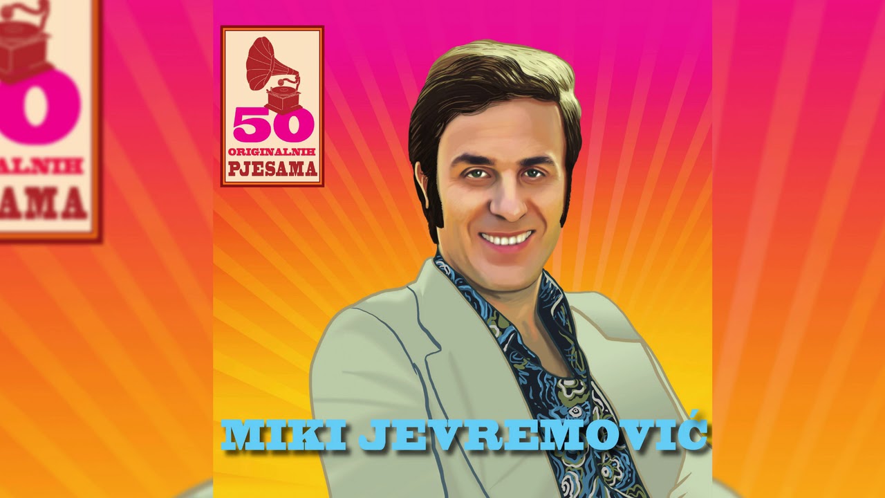 MIKI JEVREMOVIĆ -  DALMACIJO, STARO VINO