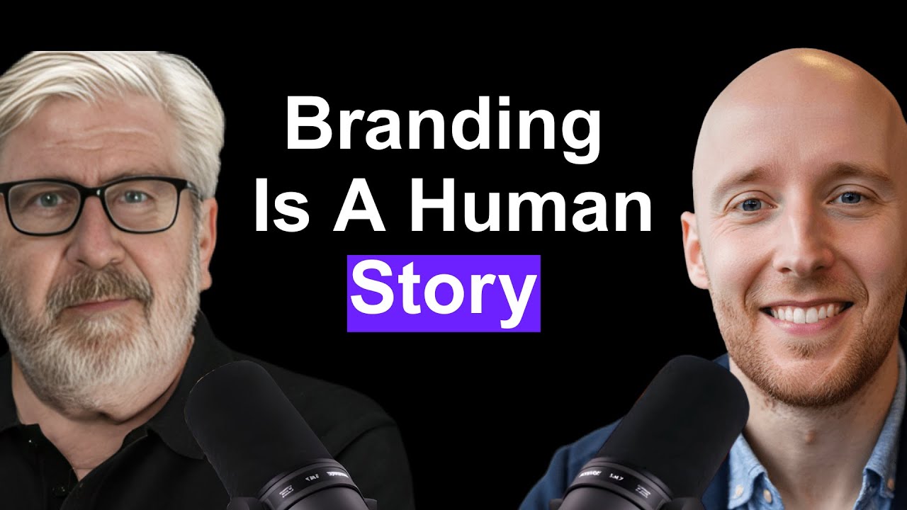 Branding Is A Human Story (Bill Wallsgrove)