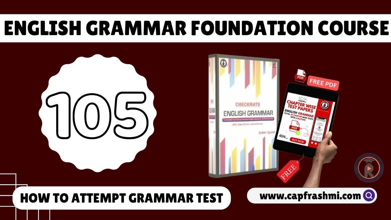 105. Atemptng Grammar Test_Grammar Foundatn Course_UPSC CAPF, Civils, PCS, Judiciary_By Rashmi Ma'am