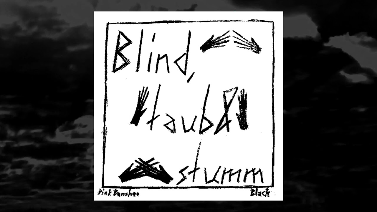 Pink Banshee - Blind, taub und stumm