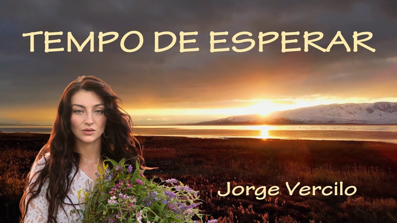 TEMPO DE ESPERAR - JORGE VERCILO