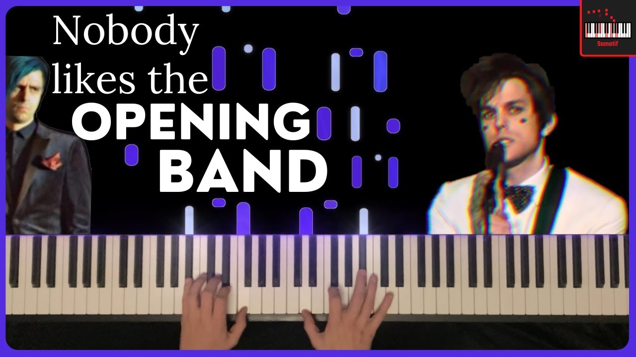 Nobody Likes The Opening Band - IDKHOW - Piano Cover