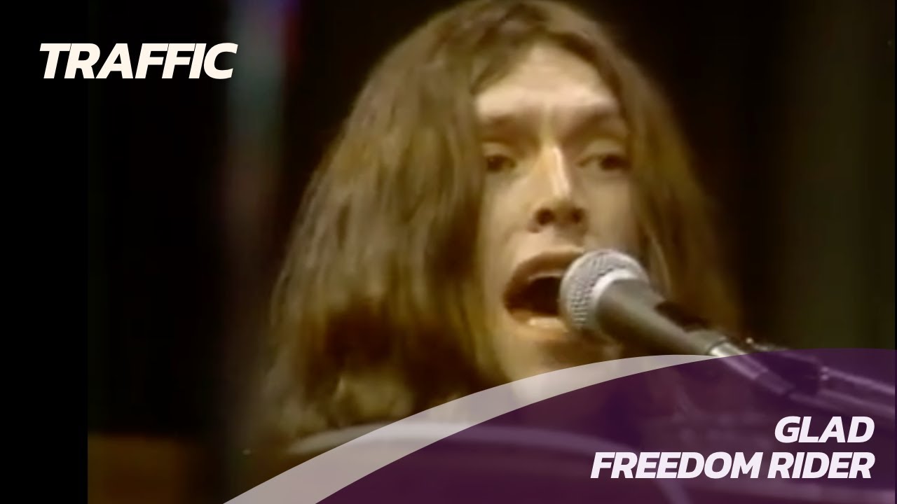 Traffic - Glad / Freedom Rider -  Live - 1972