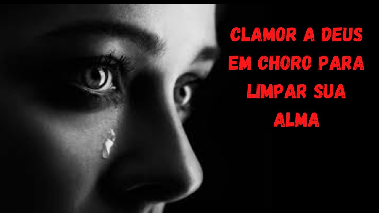 Clamor a deus em choro  #CLAMORADEUS