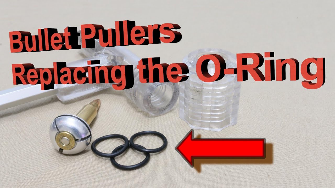 Replacing Bullet Puller O-Ring