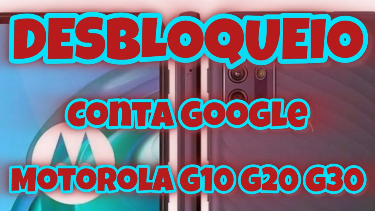 DESBLOQUEAR CONTA GOOGLE MOTO G10 🔓 FRP 2026 ATUALIZADO – REMOÇÃO FÁCIL PASSO A PASSO