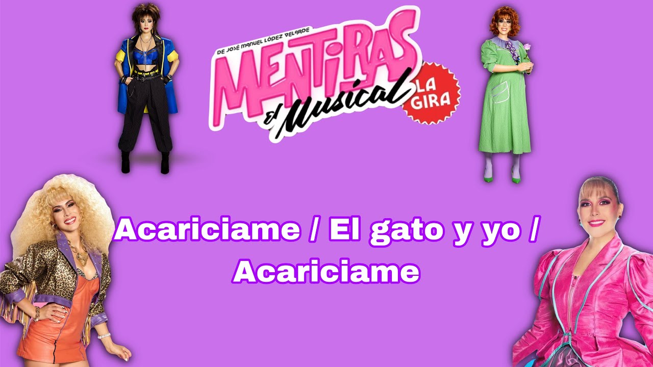 Mentiras el musical- Acariciame/ el gato y yo/ Acariciame en escenario GNP seguros en Monterrey