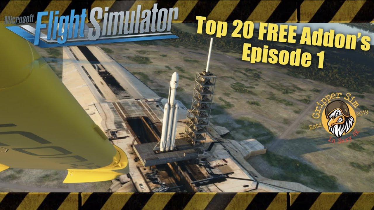 Flight Simulator 2020 | Top 20 FREE Addon’s | Episode 1 | 4K