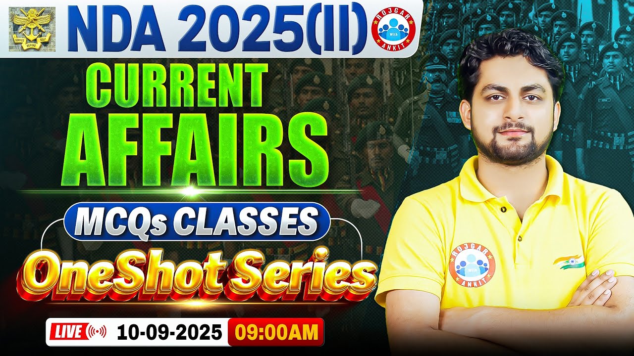 NDA Current Affair Classes 2025 | One Shot MCQ Series | Current Affairs For NDA 2025 | Aadarsh Sir
