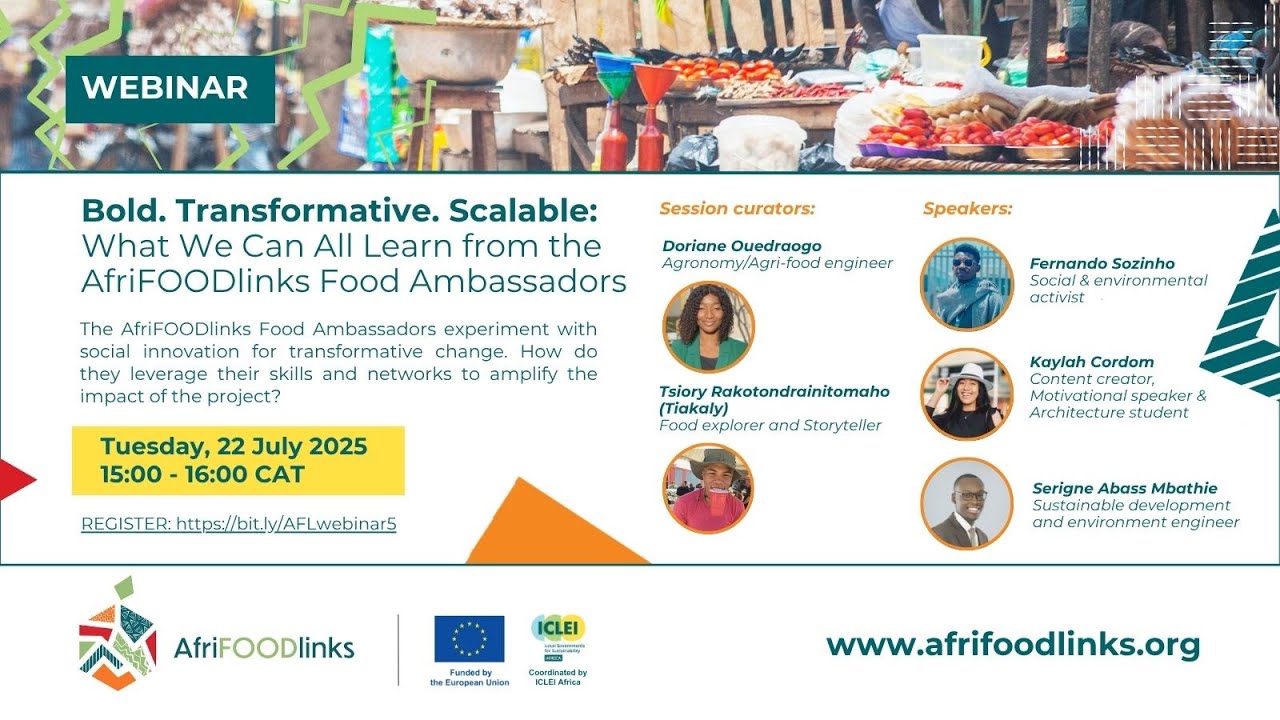 Bold. Transformative. Scalable: What we can all learn from the AfriFOODlinks Food Ambassadors