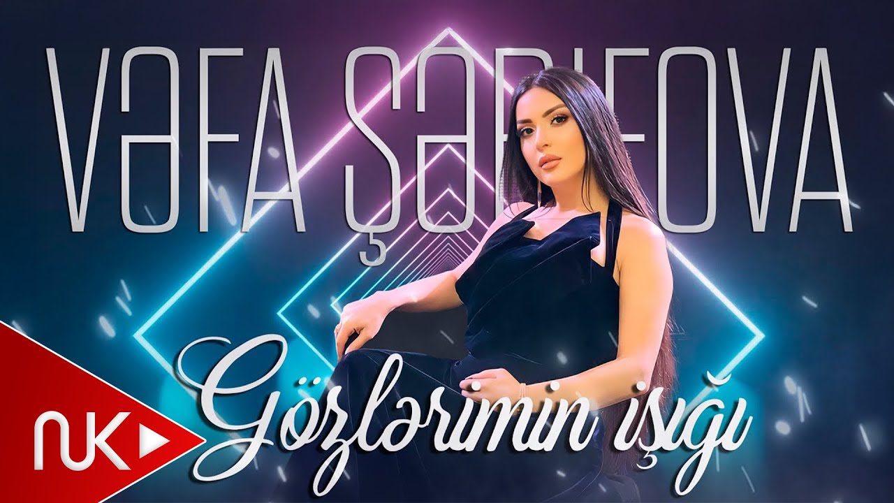 Vefa Serifova - Gozlerimin isigi (Yeni 2022)