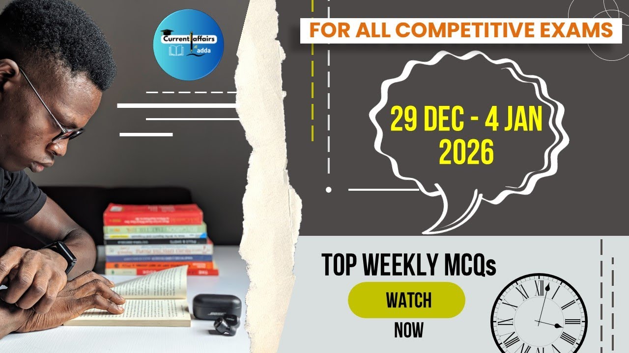 29 Dec - 4 January 2026 Weekly Current Affairs MCQs | Top weekly current affairs MCQs