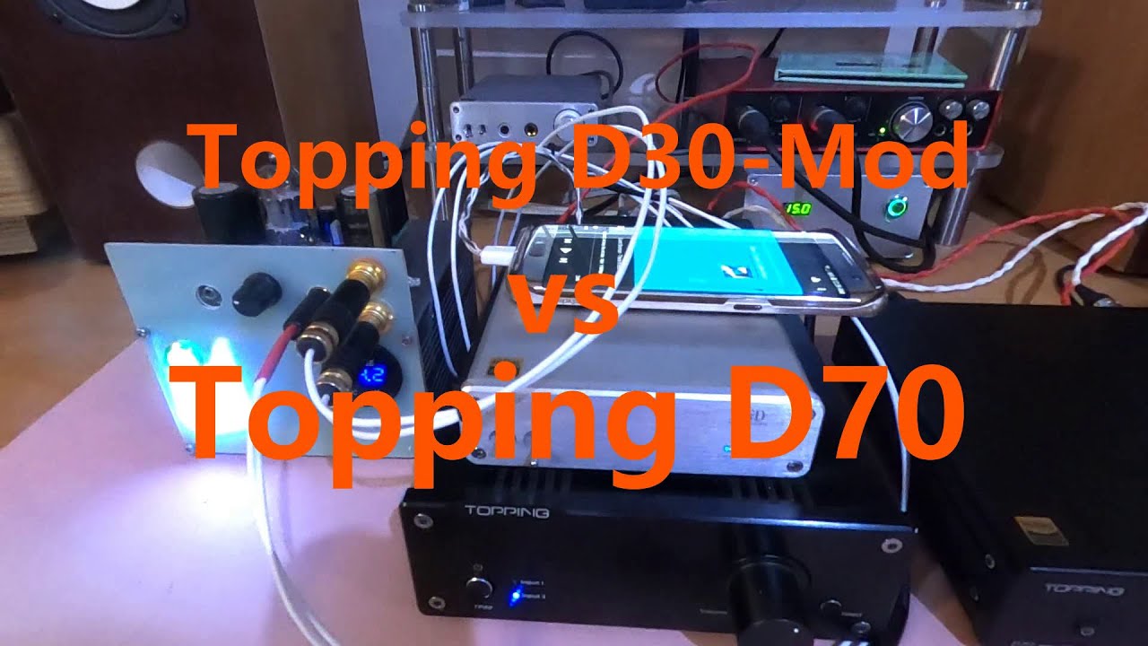 Comparison DACs of Topping : D30_Mod Vs D70