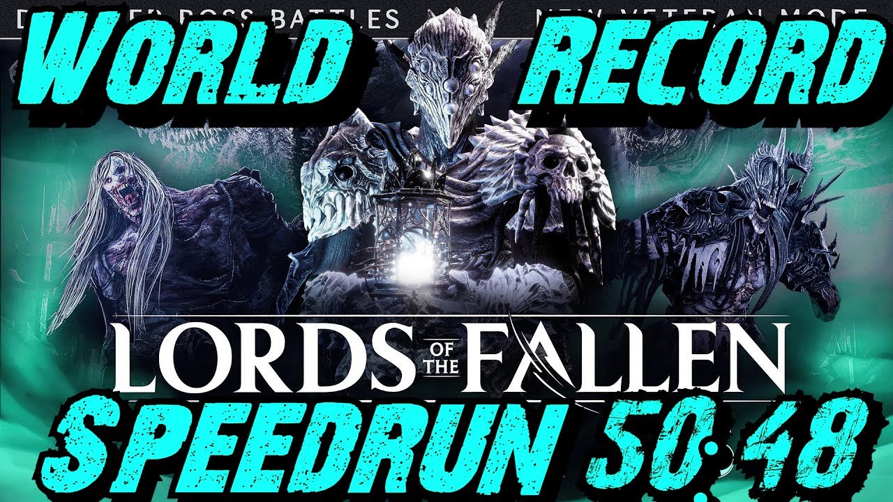 Lords of the Fallen - Speedrun Any% NG+0 50:48 RTA (World Record)