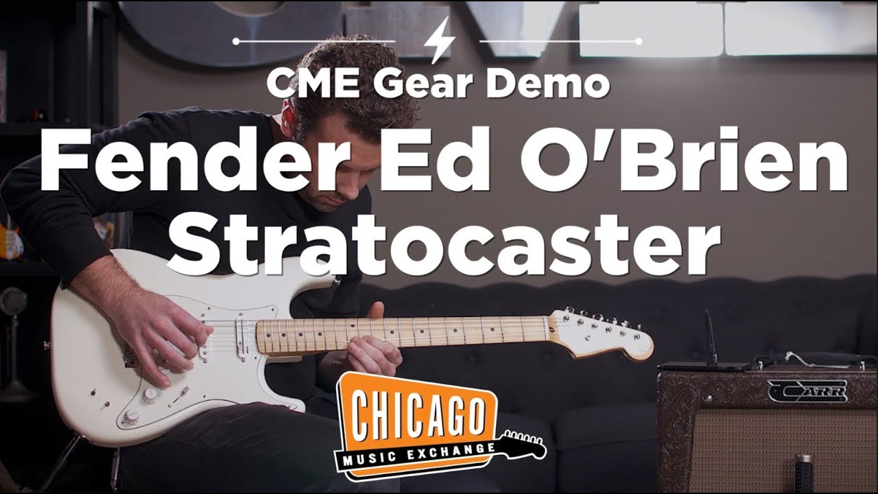 Fender Ed O'Brien Stratocaster | CME Gear Demo | Joel Bauman