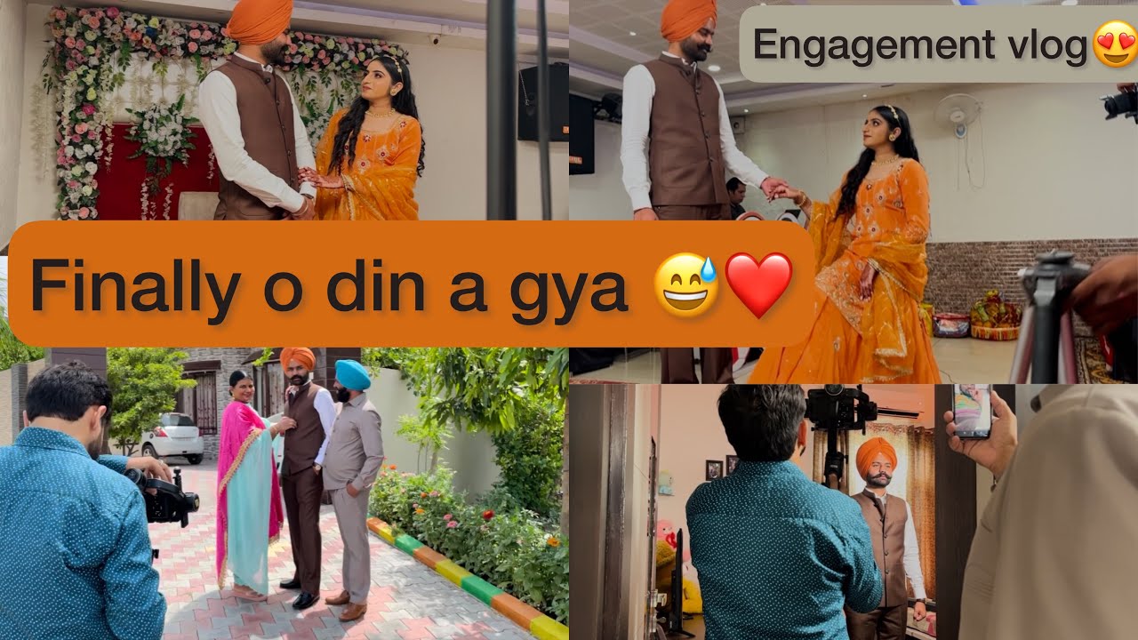Finally O Din A Gya 😅❤️ | Engagement Vlog 😍 | Anmol Bhullar