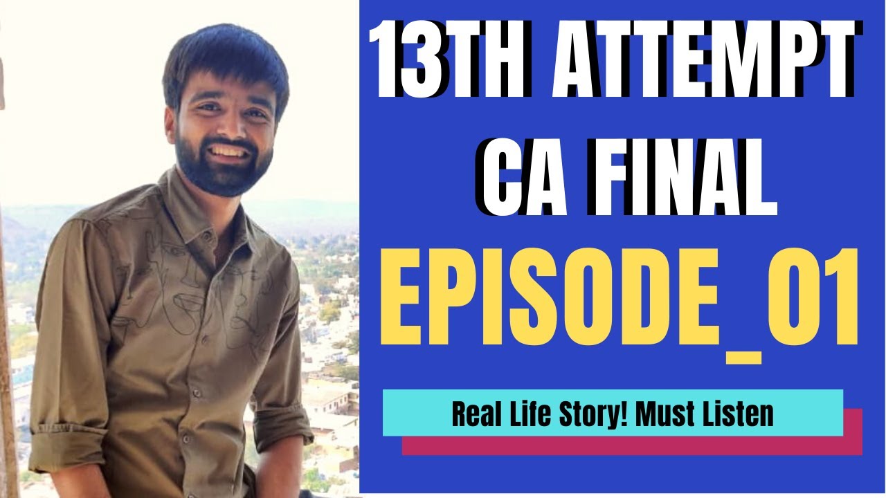13th Attempts In CA Final | Worked in Big 4 | The Hope Episode 1 | Neeraj Arora