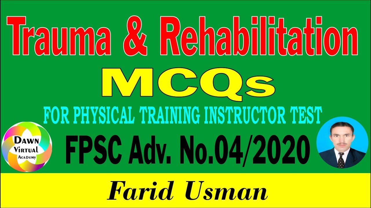 Trauma and Rehabilitation MCQs for FPSC Physical Training Instructor Test|| Dawn Virtual Academy