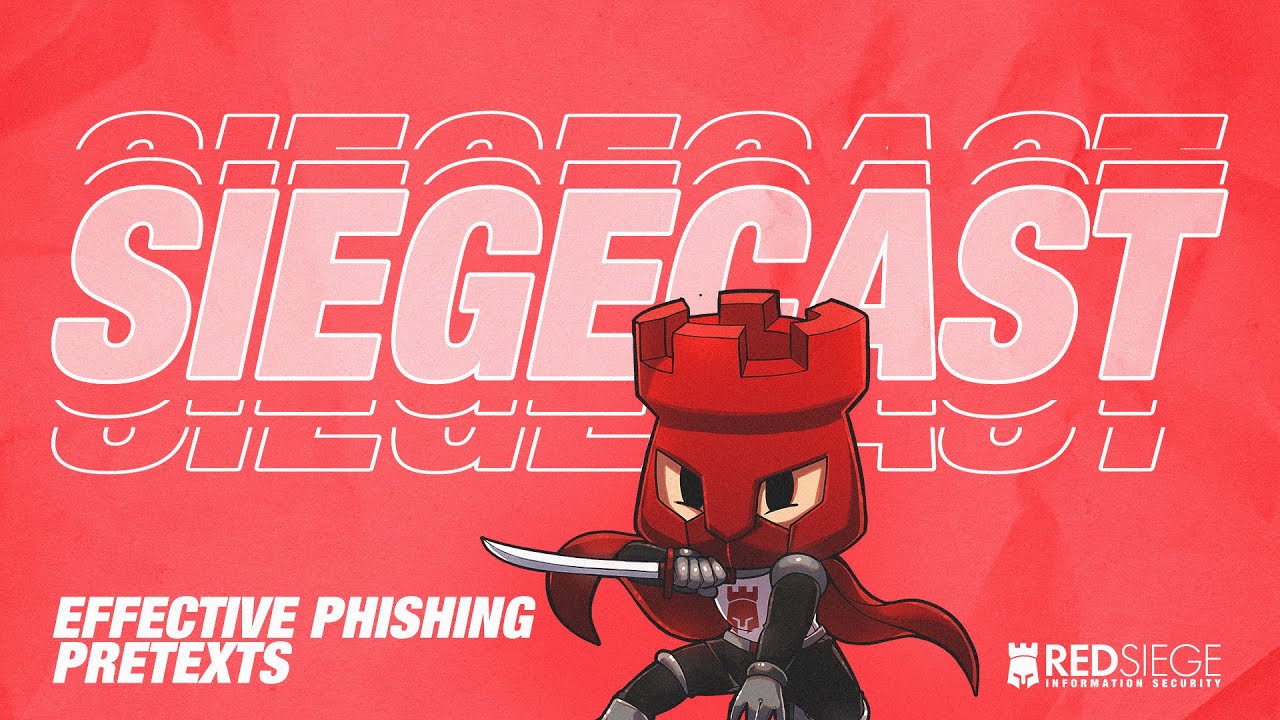 SIEGECAST Effective Phishing Pretexts