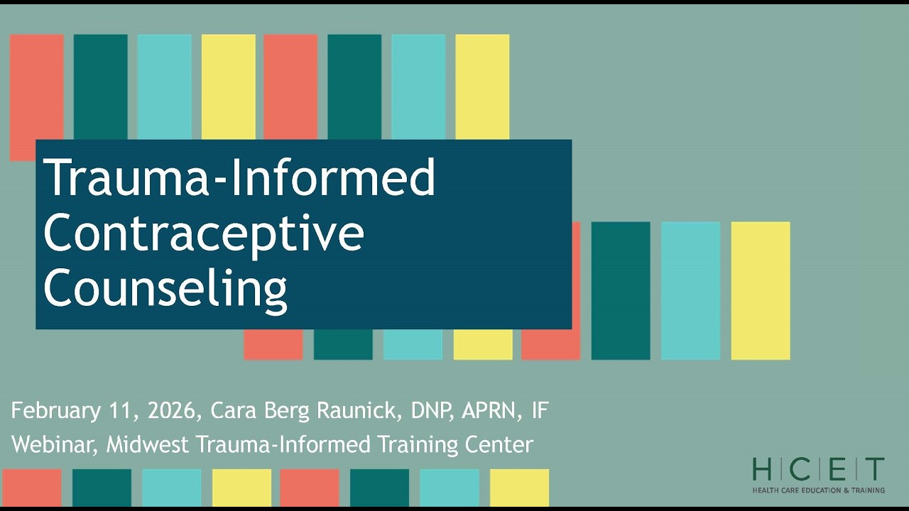 Trauma Informed Contraceptive Counseling