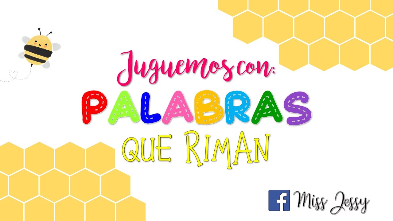 Juguemos con: Palabras que riman | Miss Jessy