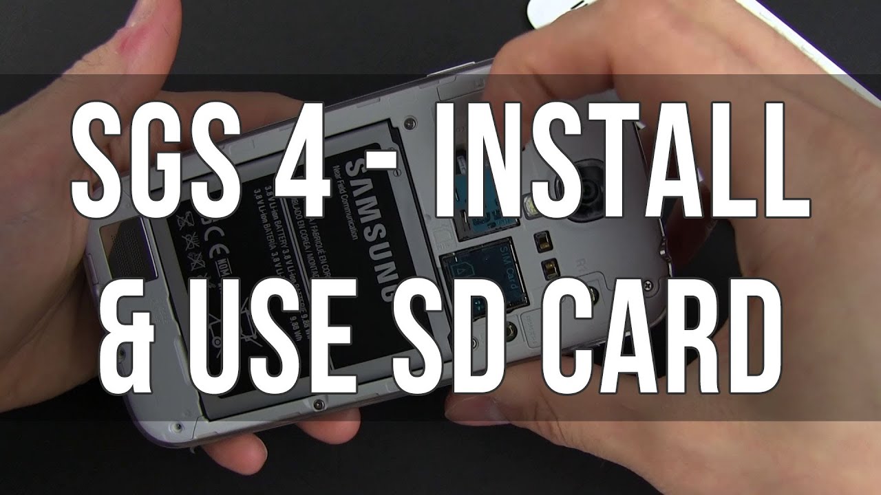 Samsung Galaxy S4 - micro SD card - how to install, format and use