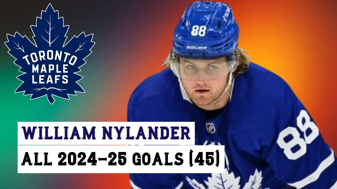 William Nylander (#88) All 45 Goals of the 2024-25 NHL Season