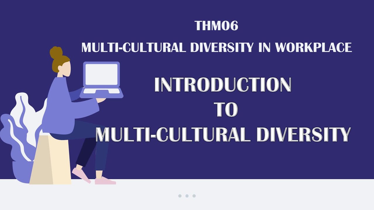 Introduction to Multi-Cultural Diversity