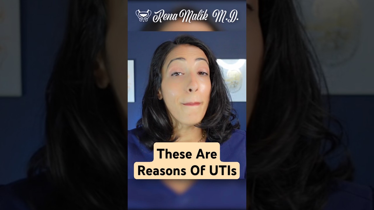 Why you're getting UTIs?