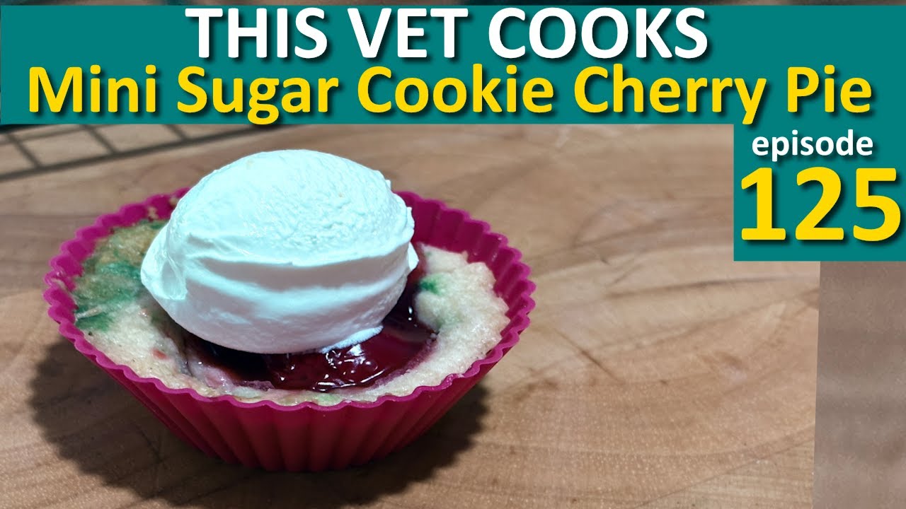 MINI SUGAR COOKIE CHERRY PIE - This Vet Cooks epi. 125