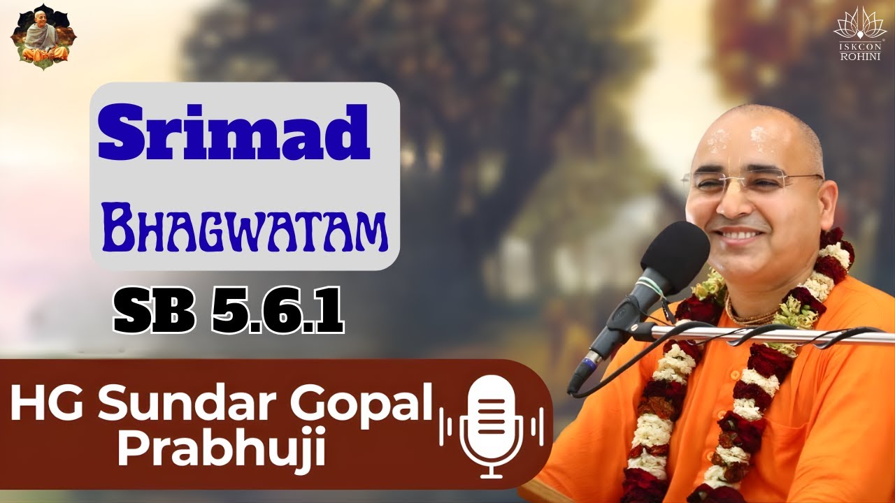 SB 5.6.1 -- HG Sundar Gopal Prabhu  --  24th January 2026#iskconrohiniofficial