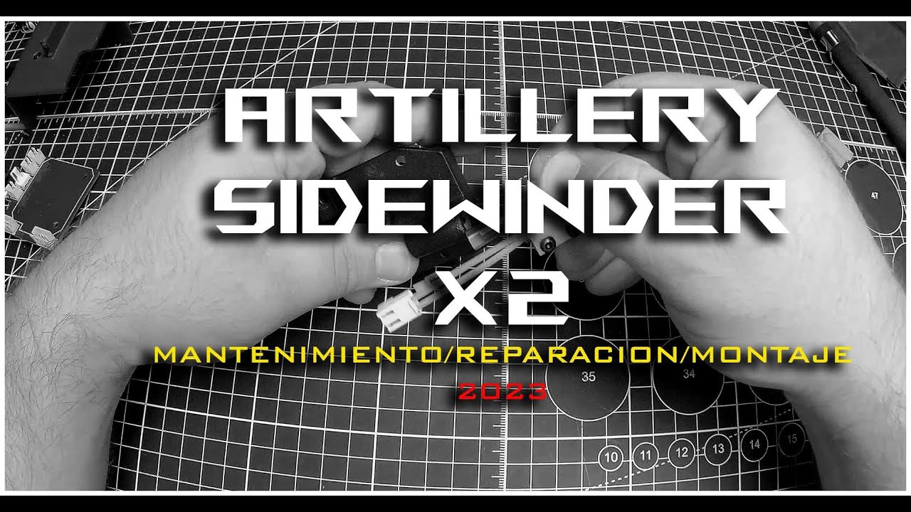 Artillery Sidewinder X2: Mantenimiento/Reparación/Montaje 2023