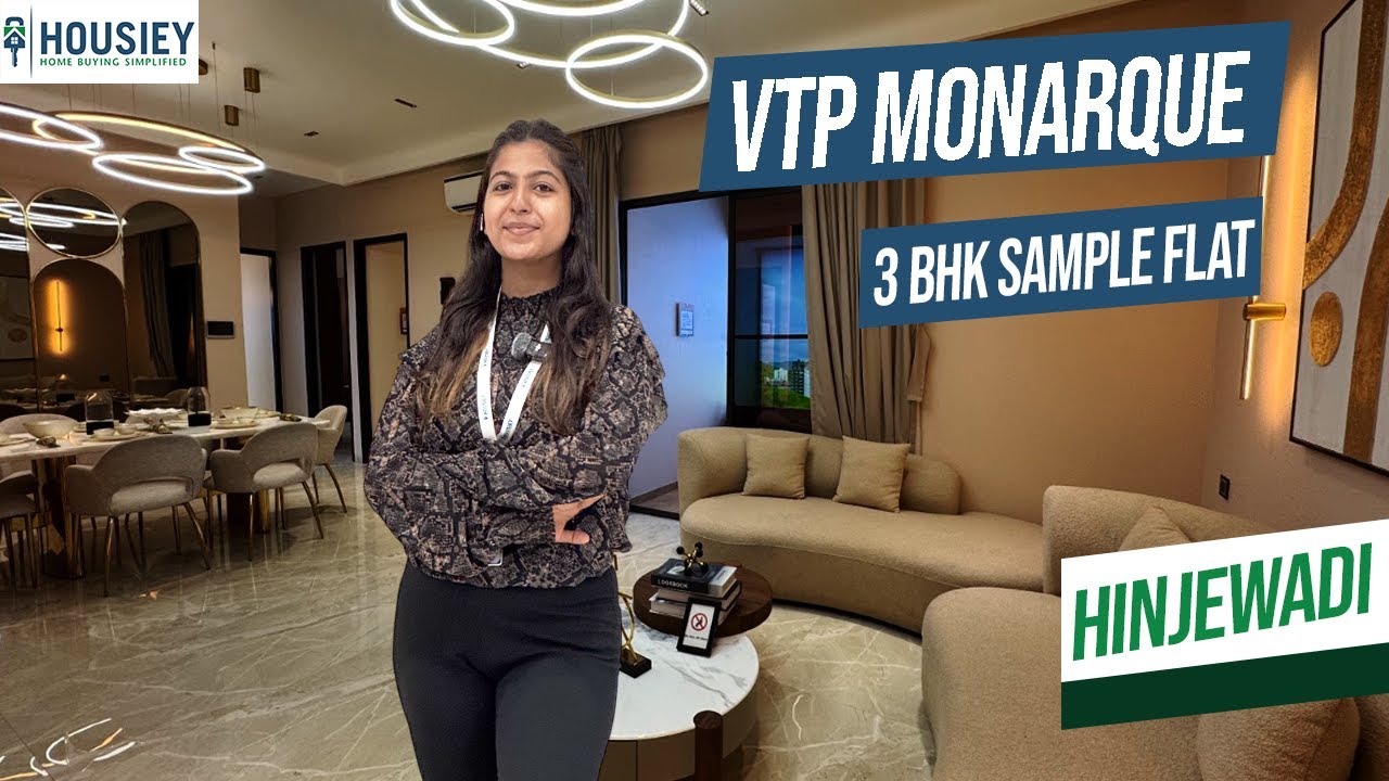 VTP Monarque Pune | Luxurious 3BHK Sample Flat Tour In Hinjewadi Phase 1 | Price & Location 2025