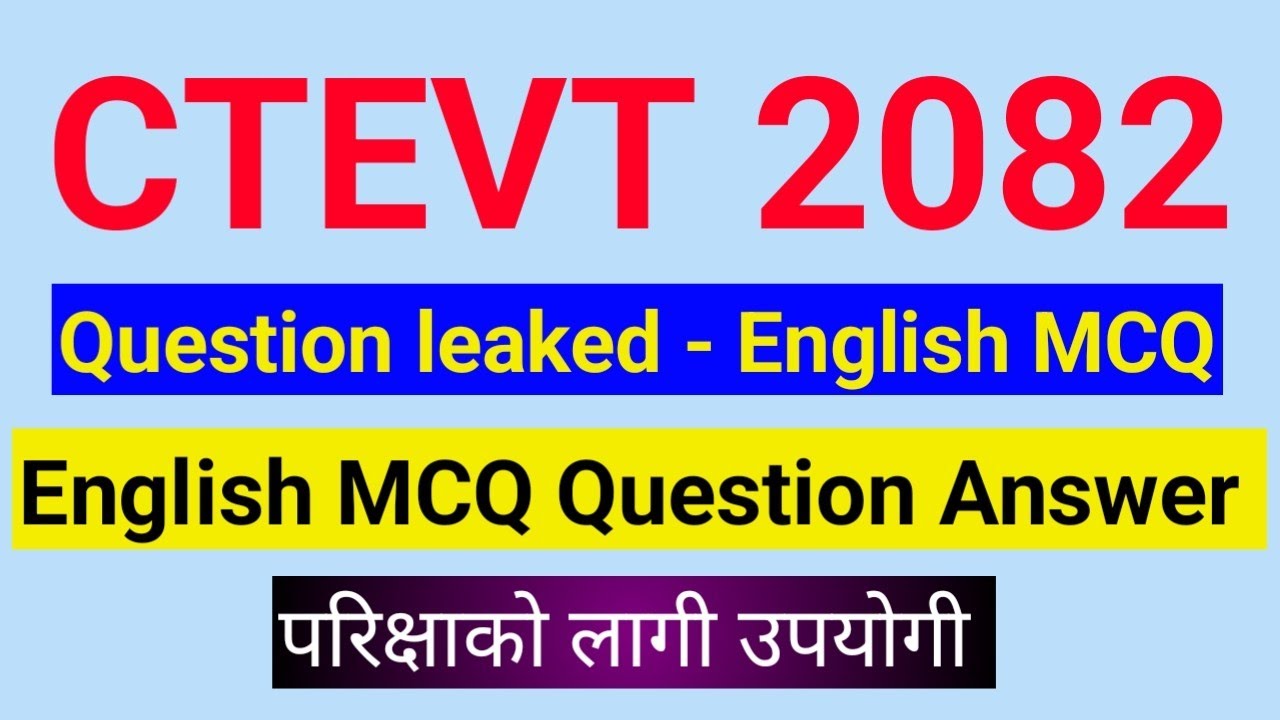 CTEVT English MCQ 2082 | Question Leaked | Most Probable MCQ 🔥🔥🔥 | #ctevt #english #loksewatools 