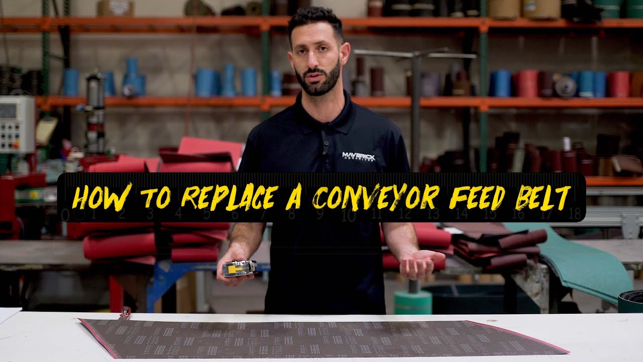 How To Replace A Conveyor Feed Belt | Maverick Abrasives