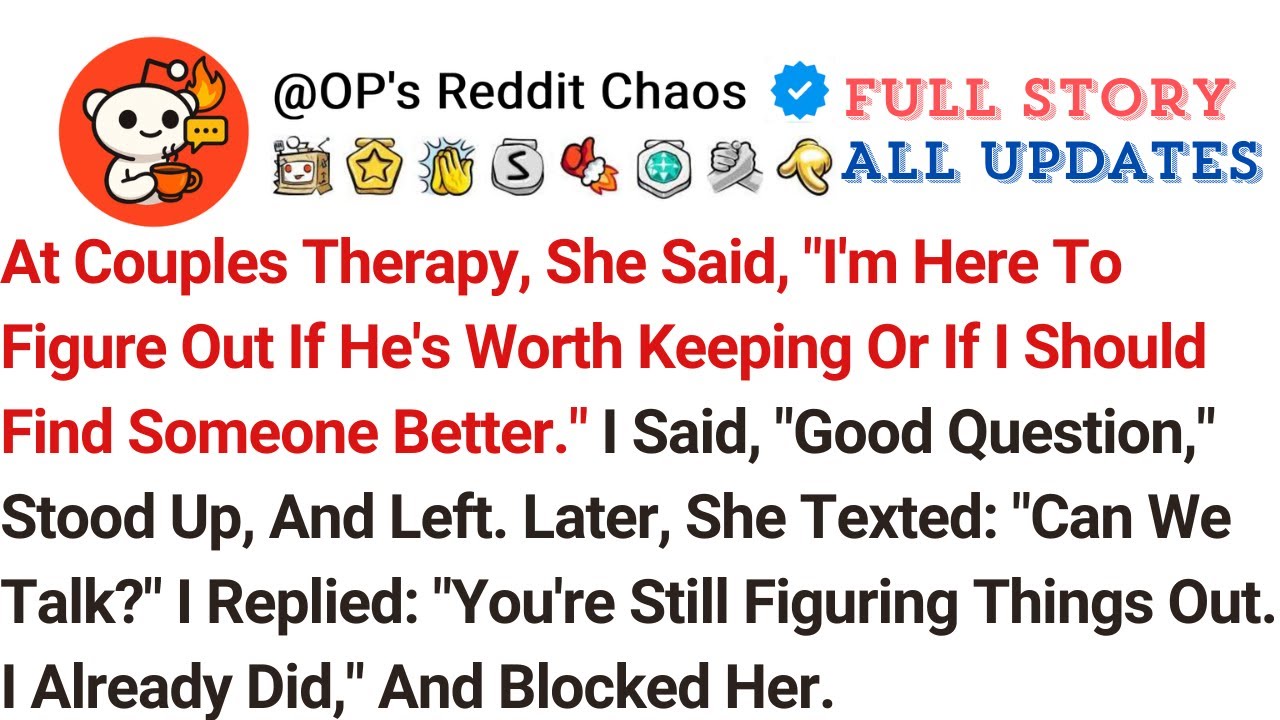 At Couples Therapy, She Said, 
