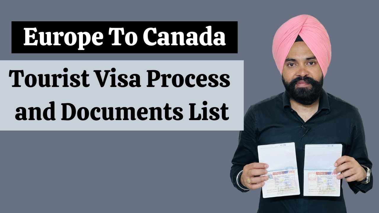 Europe To Canada Tourist Visa Process and Document list